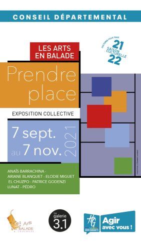[La galerie 3.1] "Prendre place" Les Arts en Balade - Toulouse
