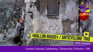Saison Jazzèbre - «BALLON ROUGE» par ANTICYCLONE trio