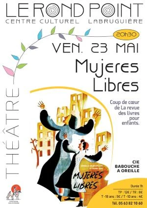 SPECTACLE REPORTÉ MUJERES LIBRES