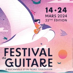 32ème édition Festival de Guitare d'Aucamville & du Nord Toulousain