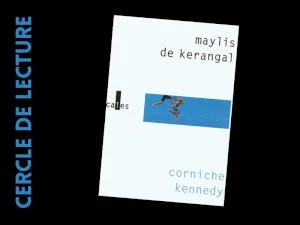 Cercle de lecture : Maylis de Kerangal