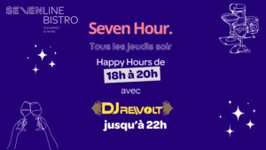 Jeudis Festifs : Happy Hour avec DJ Re\Volt au SevenBistro