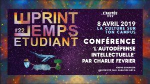 CONFERENCE "L'autodéfense intellectuelle" - LE PRINTEMPS ETUDIANT #22
