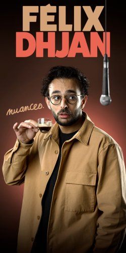 FÉLIX DHJAN "NUANCES"