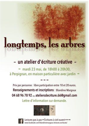 Longtemps, les arbres • Atelier d'écriture