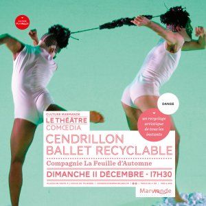 Cendrillon : Ballet recyclable