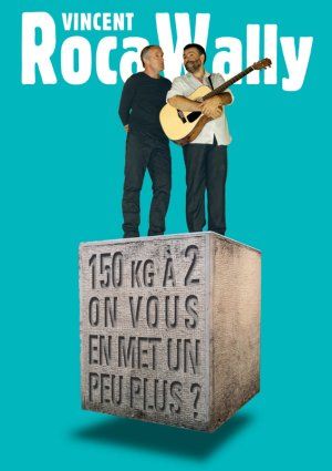 Vincent Roca et Wally "150kg à 2, on vous en met un peu plus ?"