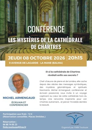 Conférence Michel ARMENGAUD Les mystères de la cathédrale de Chartres