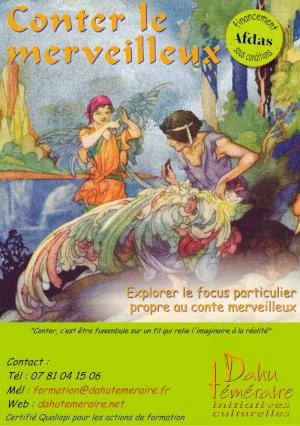 Conter le merveilleux : Explorer la posture spécifique qu'exige le conte merveilleux.