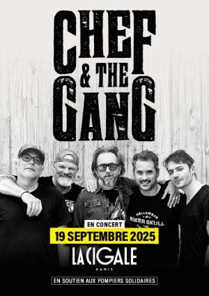 Chef & The Gang en concert le 19/09/2025 à La Cigale à Paris