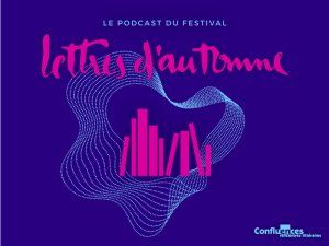Le podcast de Lettres d'Automne