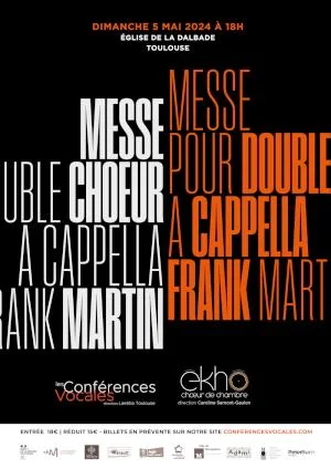 CONCERT - Messe à Double Chœur a cappella de Frank Martin - Flash