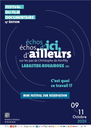 #MINIFESTIVAL 13e Festival du Film Documentaire Échos d'ici, Échos d'ailleurs, sur les pas de Christophe De Ponfilly