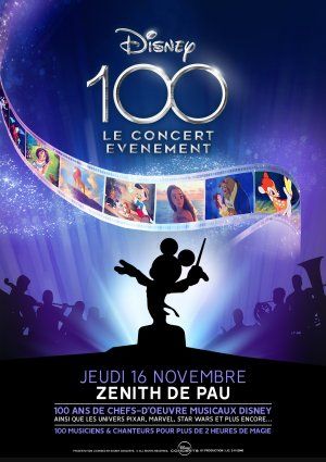 DISNEY 100 ANS LE CONCERT EVENEMENT !!!