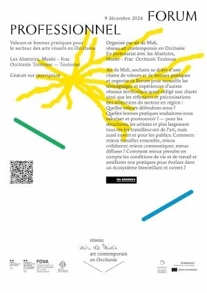 Forum Professionnel. Valeurs et bonnes pratiques pour le secteur des arts visuels en Occitanie