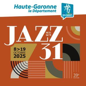 Jazz sur son 31 – du 08 au 19 octobre 2025 – 39e édition