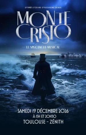 MONTE-CRISTO, LE SPECTACLE MUSICAL
