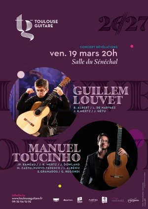 GUILLEM LOUVET - MANUEL TOUCINHO - Guitare classique