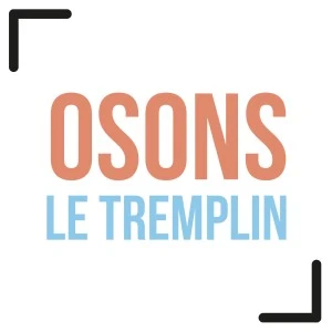 Osons-Le tremplin