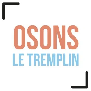 Osons-Le tremplin