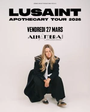 Lusaint à l'Alhambra le 27/03/2026