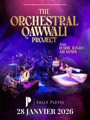 The Orchestral Qawwali Project à la Salle Pleyel le 28 janvier 2026 !