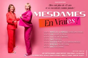MESDAMES EN VRAIES seront cet automne en tournée dans toute la France et à la Salle Horizons Pyrénées aux Murets le 14 octobre 2026 !
