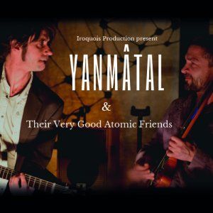 Yanmâtal & Their Very Good Atomic Friends