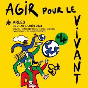 Agir pour le vivant : un festival inspirant, ouvert à tous !