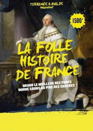 La folle histoire de France