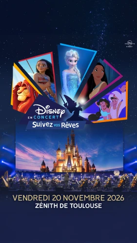 DISNEY EN CONCERT "Suivez vos rêves"