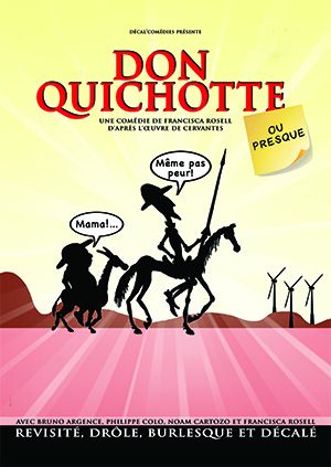 Don Quichotte ou presque