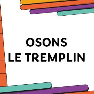 OSONS Le Tremplin