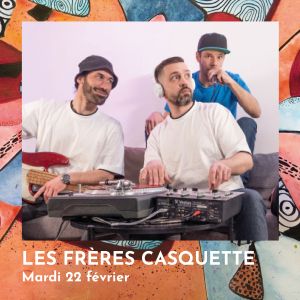 LES FRÈRES CASQUETTE
