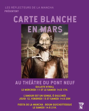 CARTE BLANCHE AUX RÉFLECTEURS DE LA MANCHA