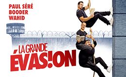 LA GRANDE EVASION 