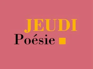 Jeudi poésie : Poèmes à partager