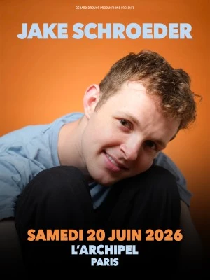 Jake Schroeder, show comique et musical à l'Archipel à Paris le 20 juin