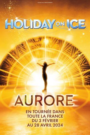 HOLIDAY ON ICE "AURORE"