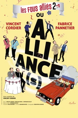 Alliance(s) - Les Fous alliés 2