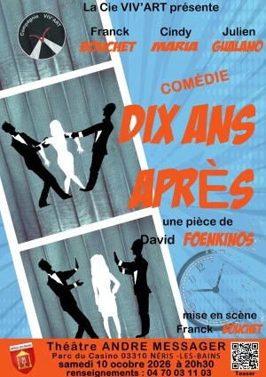 Comédie théâtre : Dix ans après