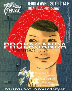 Pièce de Théâtre : Propaganda