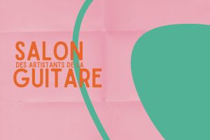 SALON DES ARTISANS DE LA GUITARE