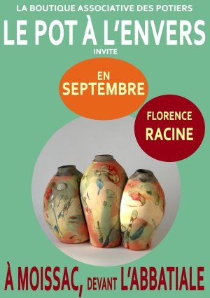 Exposition septembre 2017 Florence Racine au Pot à L'Envers à Moissac.