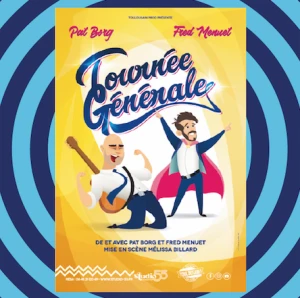 « Tournée Générale », De Fred Menuet et Pat Borg - au Studio 55