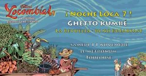 ¡ Noche Loca #7 ! Ghetto Kumbé • La Revuelta • DJ No Breakfast