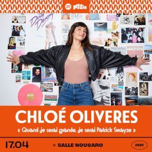 Chloé Oliveres - "Quand je serai grande, je serai Patrick Swayze"