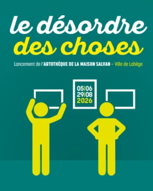 Exposition "Le désordre des choses"
