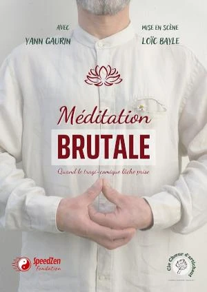 Méditation brutale 