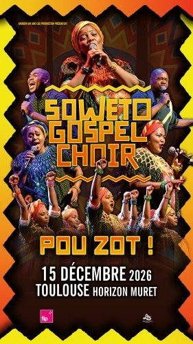SOWETO GOSPEL CHOIR "POU ZOT"